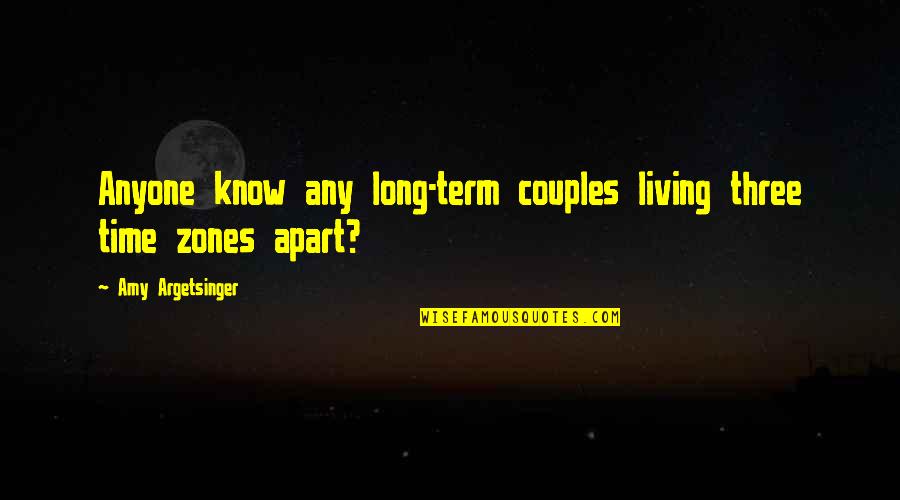 Living A Long Time Quotes By Amy Argetsinger: Anyone know any long-term couples living three time