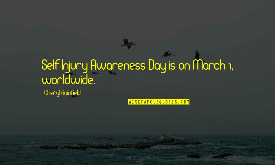 Living In North Carolina Quotes By Cheryl Rainfield: Self-Injury Awareness Day is on March 1, worldwide.