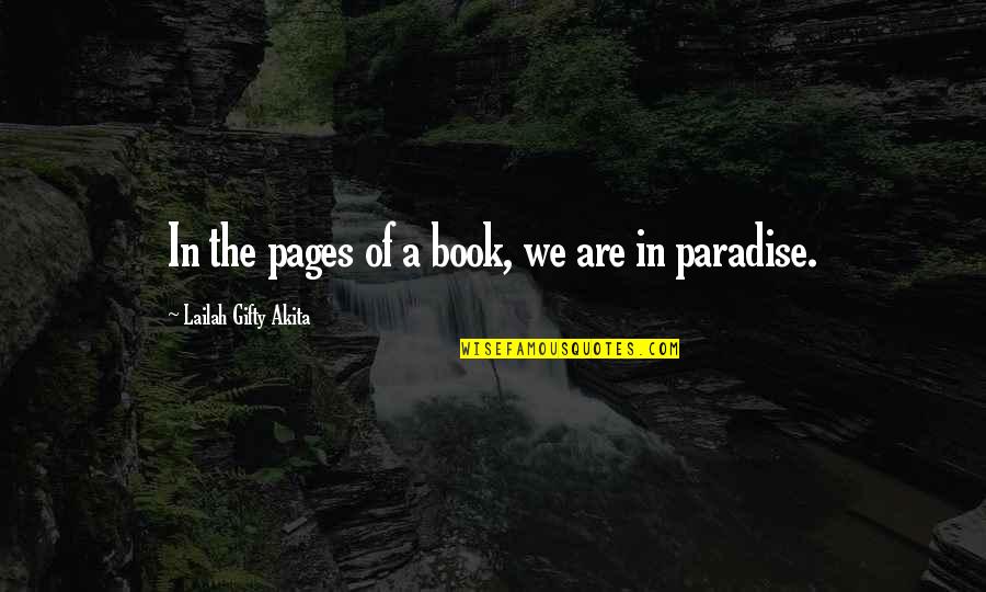 Living In Quotes By Lailah Gifty Akita: In the pages of a book, we are