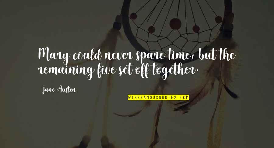 Livrarias Catolicas Quotes By Jane Austen: Mary could never spare time; but the remaining