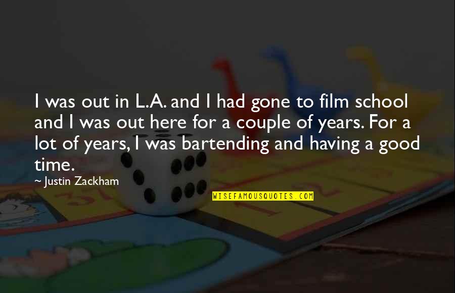 Liz Gillies Quotes By Justin Zackham: I was out in L.A. and I had Liz Gillies Quotes By Justin Zackham: I was out in L.A. and I had