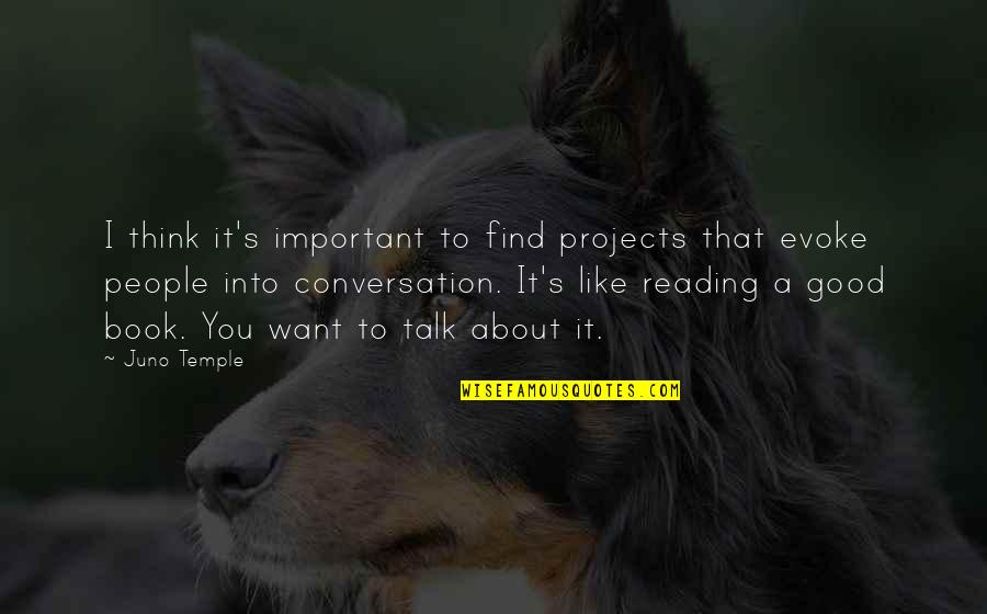Lizasalt Quotes By Juno Temple: I think it's important to find projects that Lizasalt Quotes By Juno Temple: I think it's important to find projects that