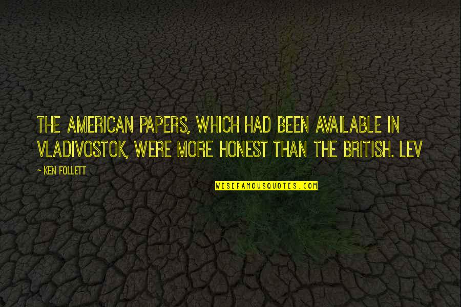 Lizette Cabrera Quotes By Ken Follett: The American papers, which had been available in Lizette Cabrera Quotes By Ken Follett: The American papers, which had been available in