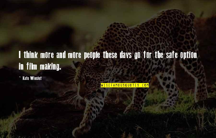 Ljubco Lazareskis Age Quotes By Kate Winslet: I think more and more people these days
