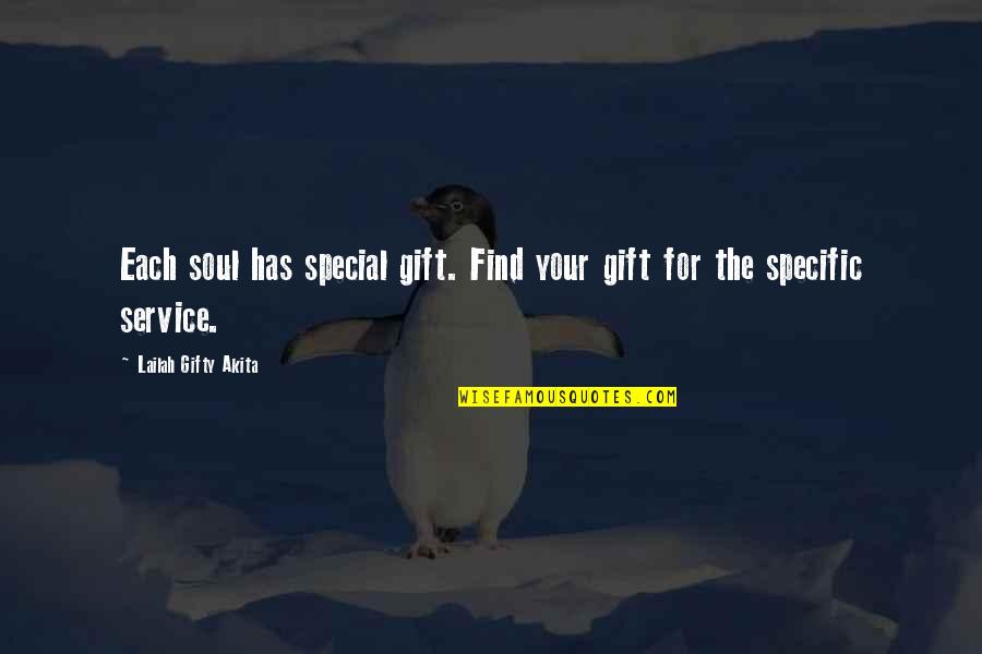 Ljupco Georgievski Quotes By Lailah Gifty Akita: Each soul has special gift. Find your gift Ljupco Georgievski Quotes By Lailah Gifty Akita: Each soul has special gift. Find your gift