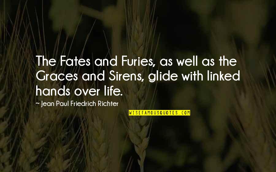 Llaguno Corporation Quotes By Jean Paul Friedrich Richter: The Fates and Furies, as well as the Llaguno Corporation Quotes By Jean Paul Friedrich Richter: The Fates and Furies, as well as the
