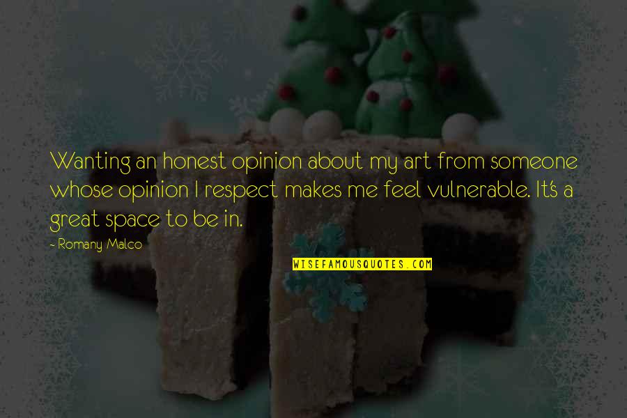 Llamativa Sinonimo Quotes By Romany Malco: Wanting an honest opinion about my art from Llamativa Sinonimo Quotes By Romany Malco: Wanting an honest opinion about my art from
