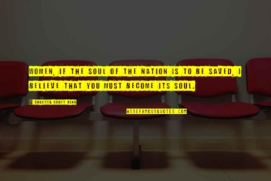 Llantero Panama Quotes By Coretta Scott King: Women, if the soul of the nation is Llantero Panama Quotes By Coretta Scott King: Women, if the soul of the nation is