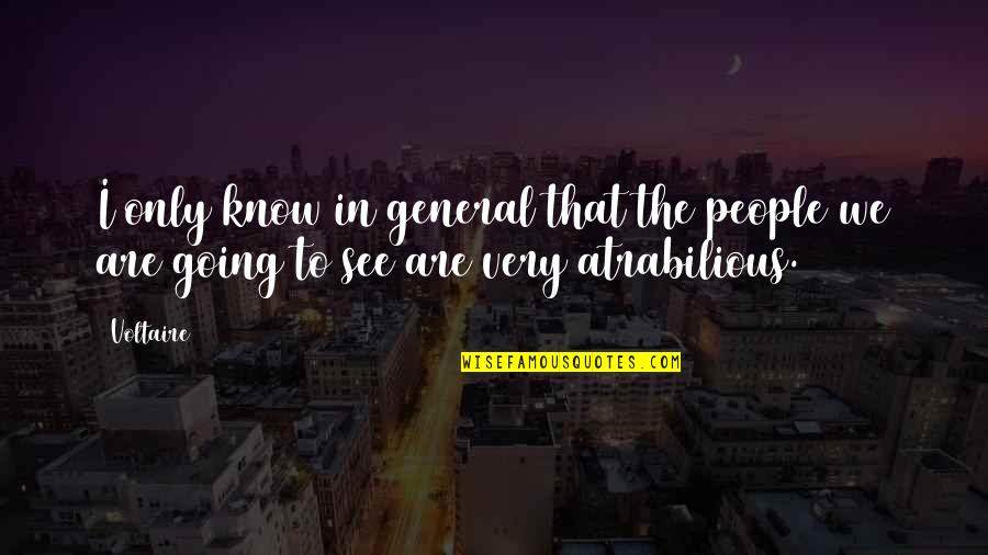 Llaser Jet Quotes By Voltaire: I only know in general that the people