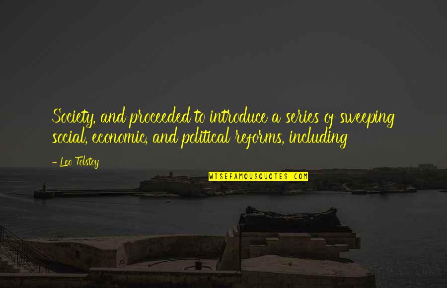 Llavors Quotes By Leo Tolstoy: Society, and proceeded to introduce a series of