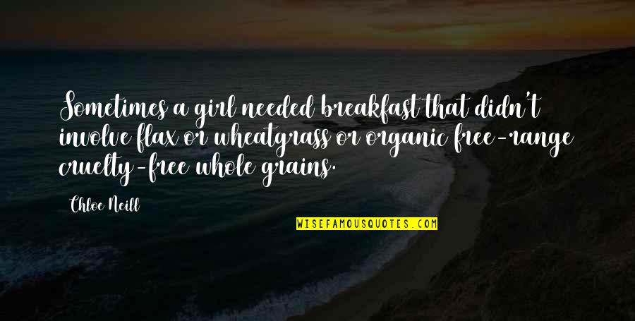 Llegada De Un Quotes By Chloe Neill: Sometimes a girl needed breakfast that didn't involve Llegada De Un Quotes By Chloe Neill: Sometimes a girl needed breakfast that didn't involve
