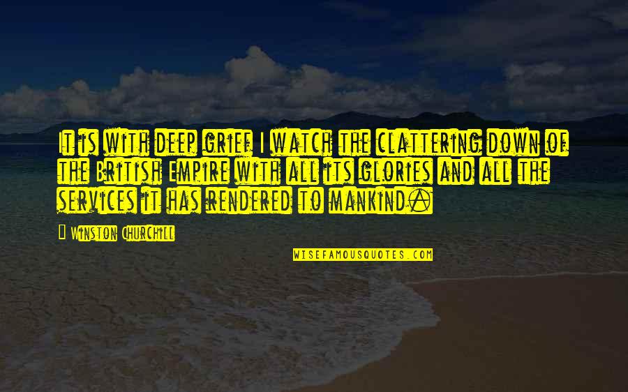 Llegarasalto Quotes By Winston Churchill: It is with deep grief I watch the Llegarasalto Quotes By Winston Churchill: It is with deep grief I watch the