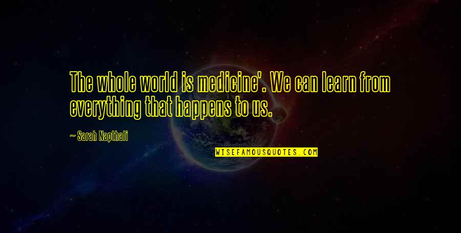 Llenando Translation Quotes By Sarah Napthali: The whole world is medicine'. We can learn
