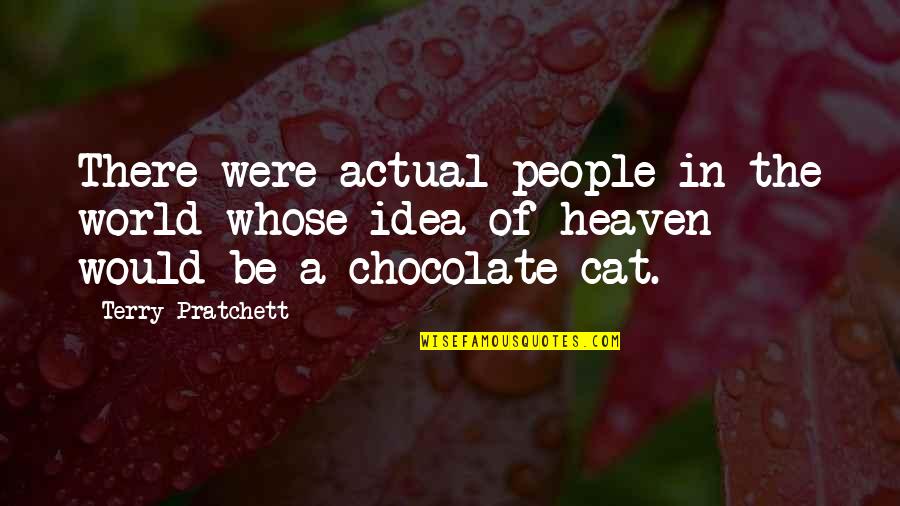Llevare 10 Quotes By Terry Pratchett: There were actual people in the world whose