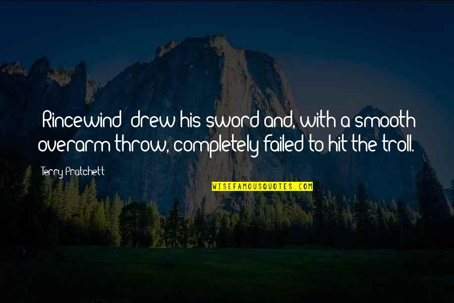 Llevare 10 Quotes By Terry Pratchett: [Rincewind] drew his sword and, with a smooth