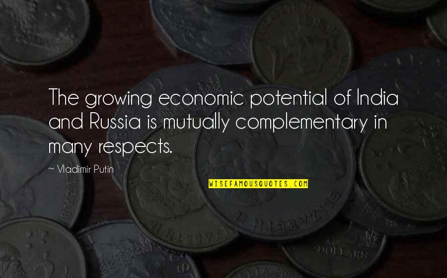 Llewellyn George Quotes By Vladimir Putin: The growing economic potential of India and Russia