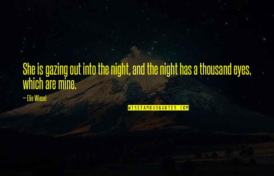 Llorado Statues Quotes By Elie Wiesel: She is gazing out into the night, and