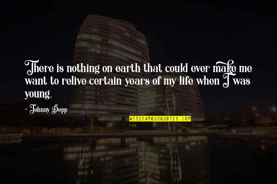 Lmao Relationship Quotes By Johnny Depp: There is nothing on earth that could ever