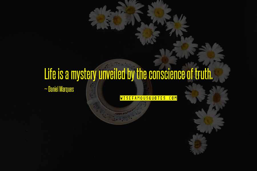 Lmco Stock Quotes By Daniel Marques: Life is a mystery unveiled by the conscience