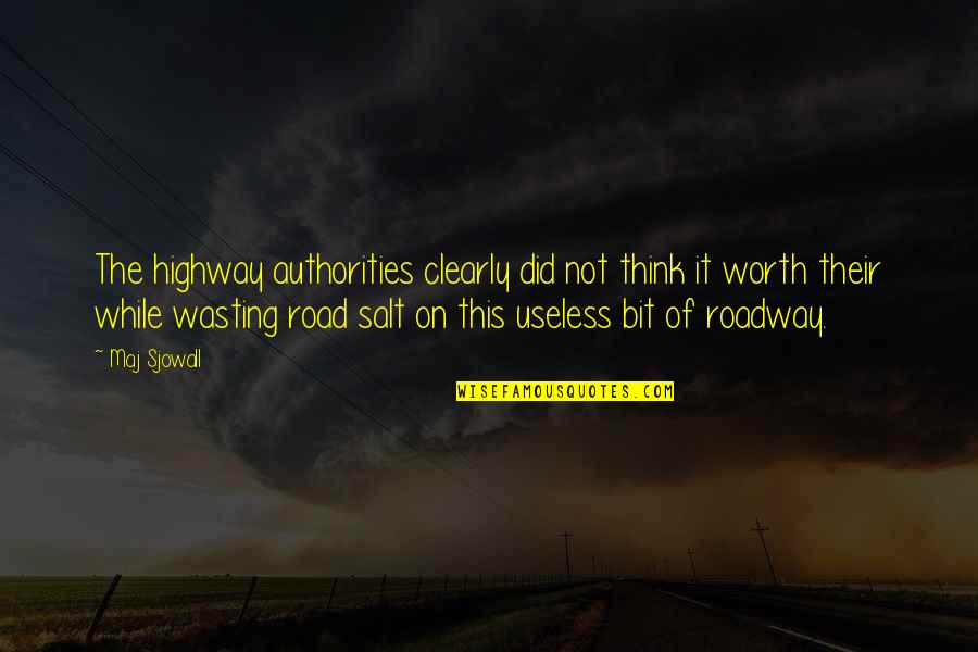 Lmisport Quotes By Maj Sjowall: The highway authorities clearly did not think it