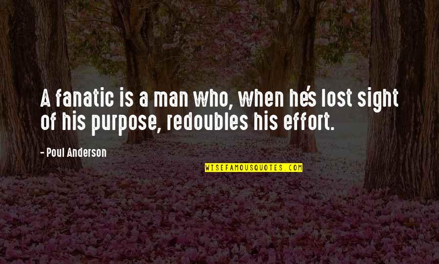 Lmt Stock Price Quotes By Poul Anderson: A fanatic is a man who, when he's