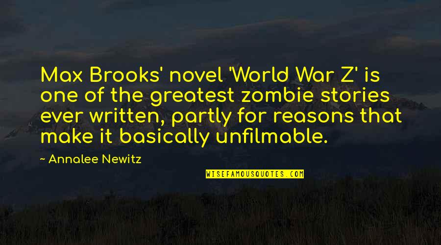 Lo Que Cosechas Siembras Quotes By Annalee Newitz: Max Brooks' novel 'World War Z' is one Lo Que Cosechas Siembras Quotes By Annalee Newitz: Max Brooks' novel 'World War Z' is one