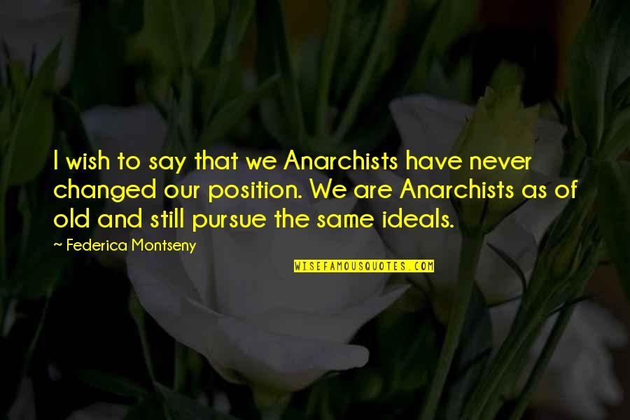 Load Shedding Quotes Quotes By Federica Montseny: I wish to say that we Anarchists have Load Shedding Quotes Quotes By Federica Montseny: I wish to say that we Anarchists have
