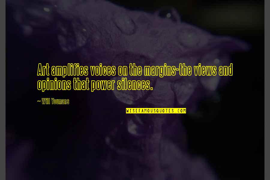 Lobkovitz Quotes By Will Youmans: Art amplifies voices on the margins-the views and