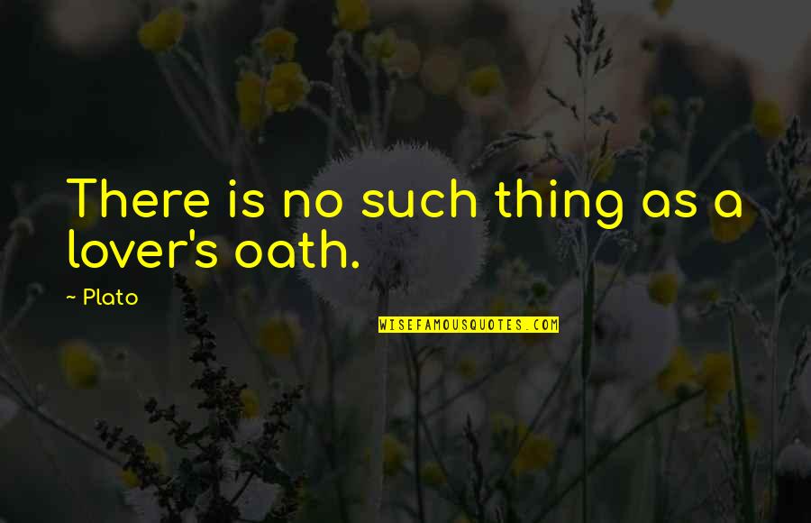 Locais Para Quotes By Plato: There is no such thing as a lover's
