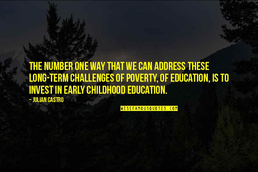 Local Elections Quotes By Julian Castro: The number one way that we can address Local Elections Quotes By Julian Castro: The number one way that we can address