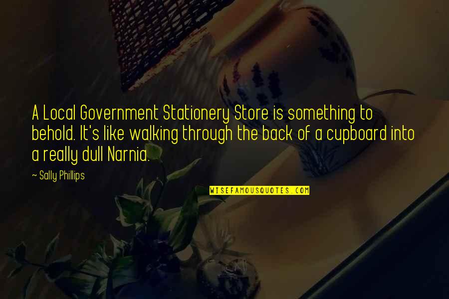 Local Quotes By Sally Phillips: A Local Government Stationery Store is something to
