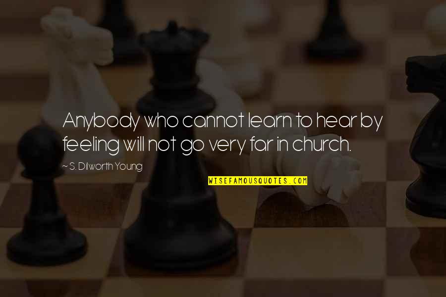Localizar Cep Quotes By S. Dilworth Young: Anybody who cannot learn to hear by feeling Localizar Cep Quotes By S. Dilworth Young: Anybody who cannot learn to hear by feeling
