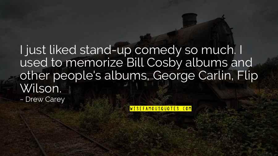 Locascio Barber Quotes By Drew Carey: I just liked stand-up comedy so much. I Locascio Barber Quotes By Drew Carey: I just liked stand-up comedy so much. I
