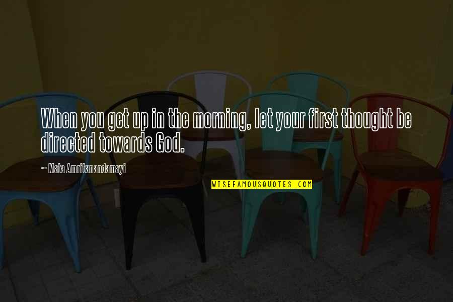 Loccident In English Quotes By Mata Amritanandamayi: When you get up in the morning, let Loccident In English Quotes By Mata Amritanandamayi: When you get up in the morning, let