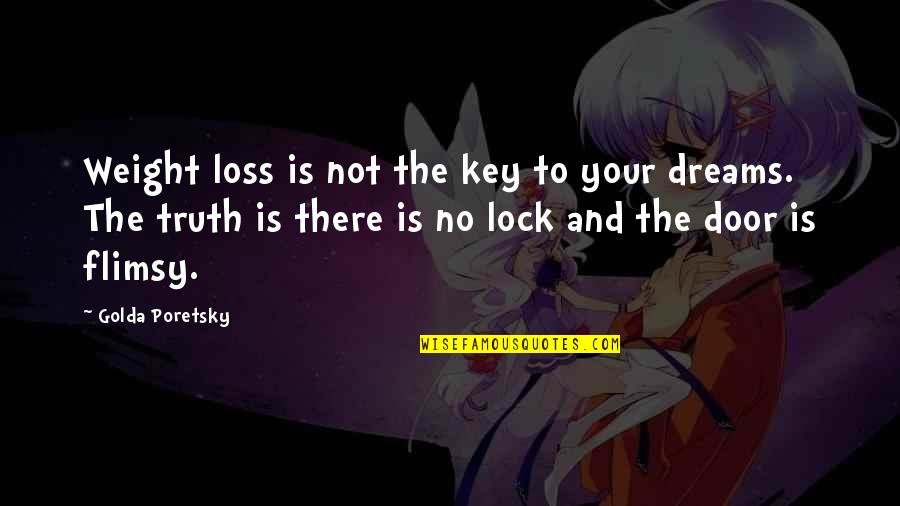 Lock And Key Quotes By Golda Poretsky: Weight loss is not the key to your