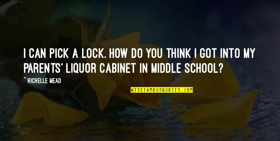 Lock In Quotes By Richelle Mead: I can pick a lock. How do you