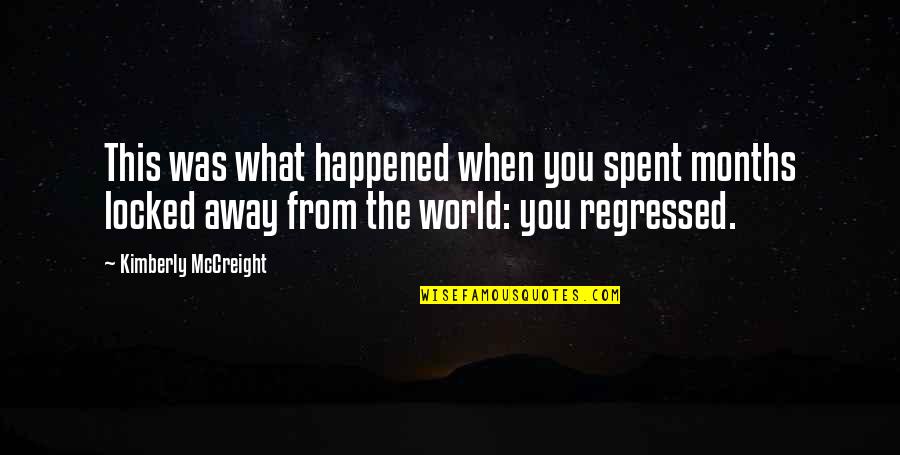 Locked Away Quotes By Kimberly McCreight: This was what happened when you spent months