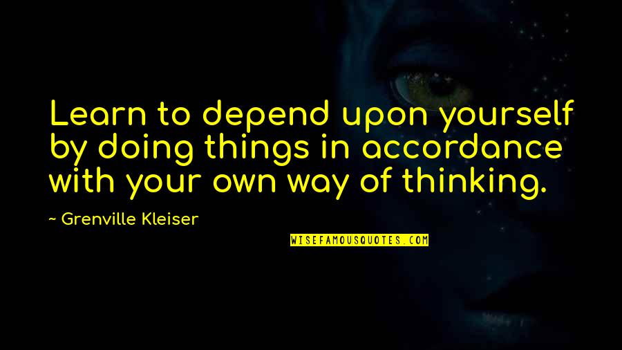 Logbooks For Diabetics Quotes By Grenville Kleiser: Learn to depend upon yourself by doing things Logbooks For Diabetics Quotes By Grenville Kleiser: Learn to depend upon yourself by doing things