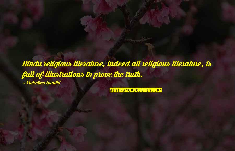 Logen's Quotes By Mahatma Gandhi: Hindu religious literature, indeed all religious literature, is