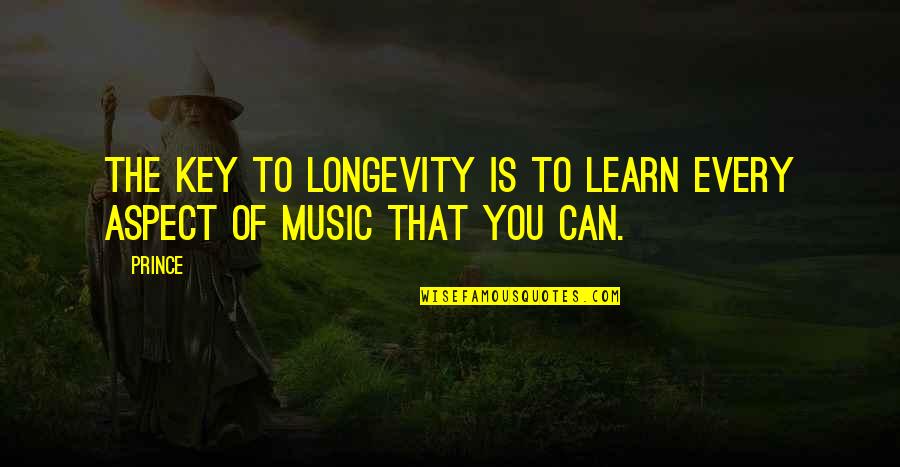 Logger Quotes By Prince: The key to longevity is to learn every