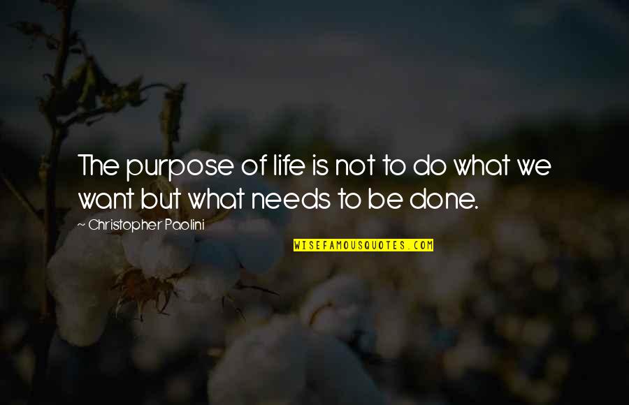Logistik Unicorp Quotes By Christopher Paolini: The purpose of life is not to do Logistik Unicorp Quotes By Christopher Paolini: The purpose of life is not to do