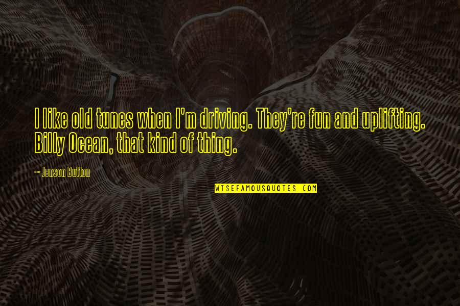 Logo Design Quotes By Jenson Button: I like old tunes when I'm driving. They're