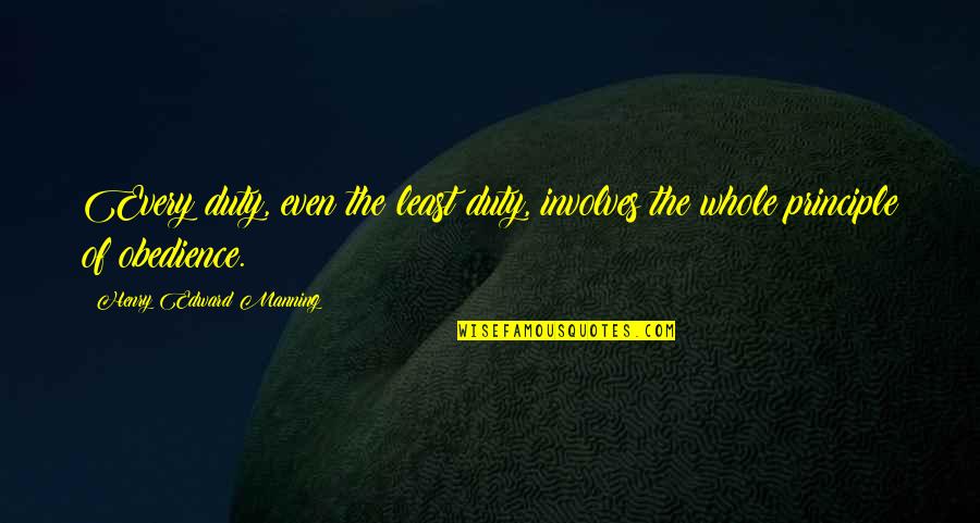 Logorealmadrid2018 Quotes By Henry Edward Manning: Every duty, even the least duty, involves the Logorealmadrid2018 Quotes By Henry Edward Manning: Every duty, even the least duty, involves the
