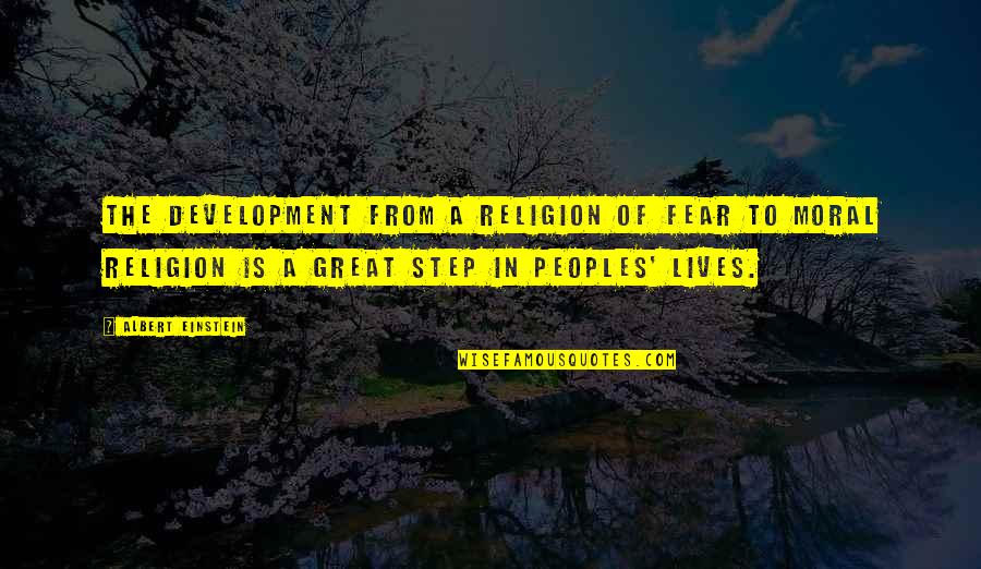 Loignon Et Ses Quotes By Albert Einstein: The development from a religion of fear to Loignon Et Ses Quotes By Albert Einstein: The development from a religion of fear to