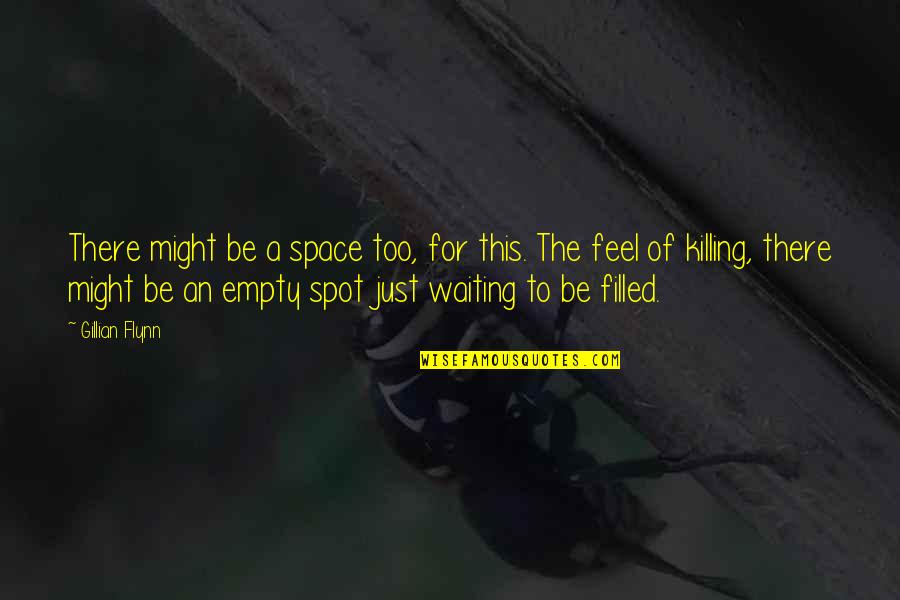 Lois Lane Superman Returns Quotes By Gillian Flynn: There might be a space too, for this.