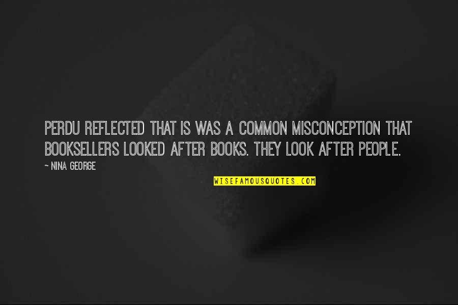 Loiseau Chef Quotes By Nina George: Perdu reflected that is was a common misconception Loiseau Chef Quotes By Nina George: Perdu reflected that is was a common misconception