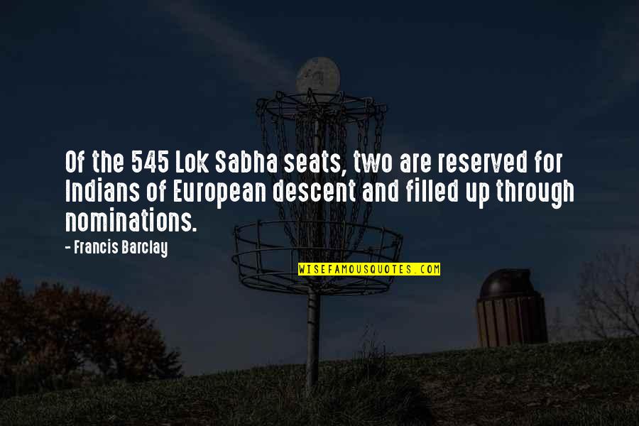 Lok Quotes By Francis Barclay: Of the 545 Lok Sabha seats, two are