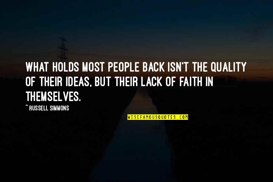 Lokmanya Ek Yugpurush Quotes By Russell Simmons: What holds most people back isn't the quality