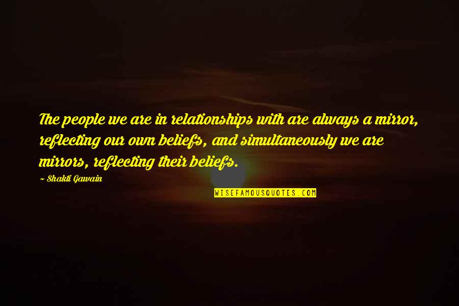 Lokomotif Nedir Quotes By Shakti Gawain: The people we are in relationships with are Lokomotif Nedir Quotes By Shakti Gawain: The people we are in relationships with are