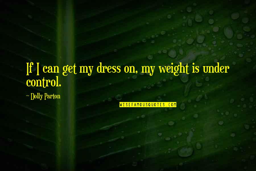 Lolcat Sleep Quotes By Dolly Parton: If I can get my dress on, my Lolcat Sleep Quotes By Dolly Parton: If I can get my dress on, my